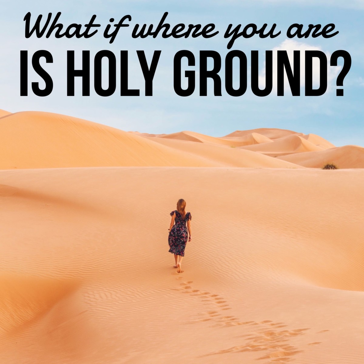 Standing On Holy Ground – Heart Of Womanhood